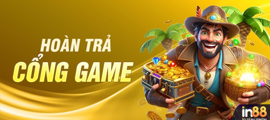 HOÀN TRẢ CỔNG GAME